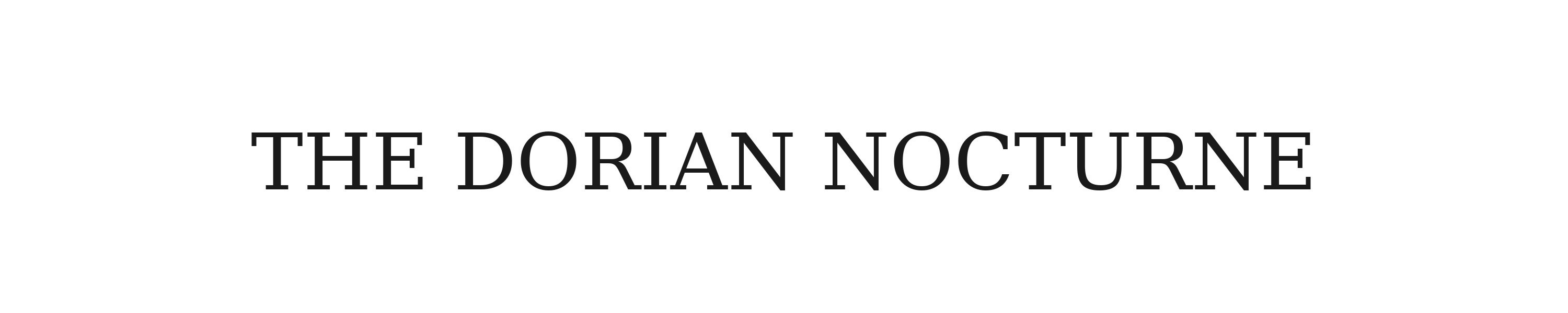 The Dorian Nocturne